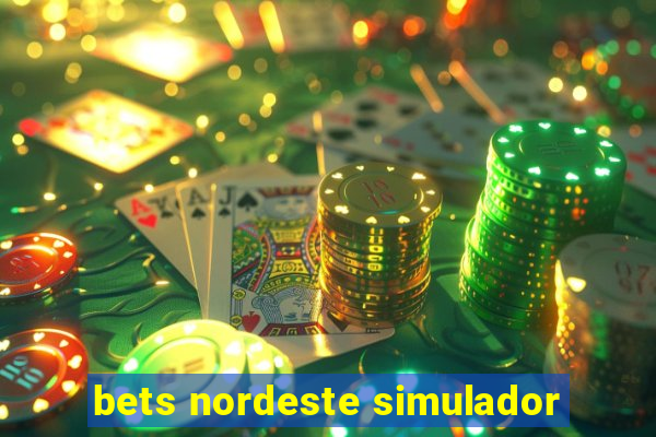 bets nordeste simulador